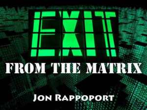 China “epidemic”: the strange role of the middle class - Jon Rappoport Matrix-exit1